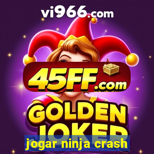 jogar ninja crash